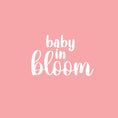 Load image into Gallery viewer, Baby in Bloom Cookie Cutter and Stencil Set
